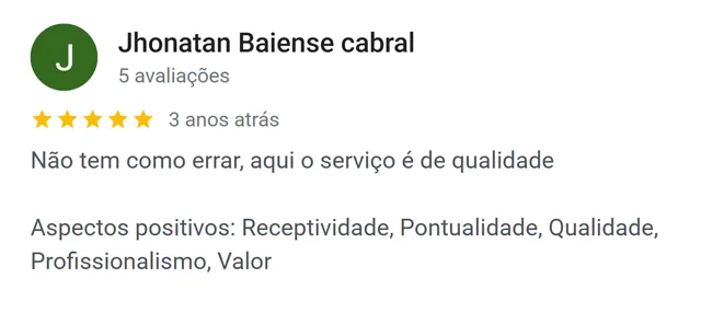 Avaliação de Jhonatan Baiense Cabral no Google: serviço de qualidade, pontualidade e profissionalismo