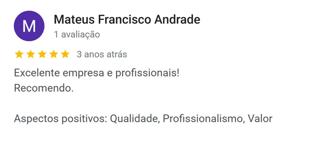 Avaliação de Mateus Francisco Andrade no Google: excelente empresa e profissionais